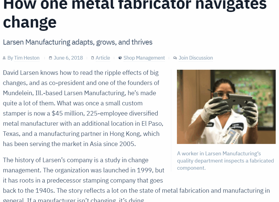 How one metal fabricator navigates change – Article on Larsen Manufacturing